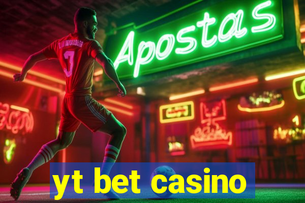 yt bet casino